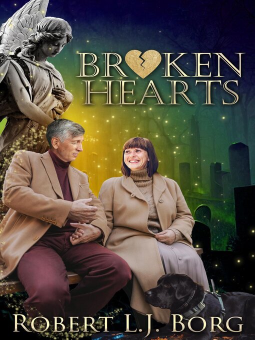 Title details for Broken Hearts by Robert LJ Borg - Available